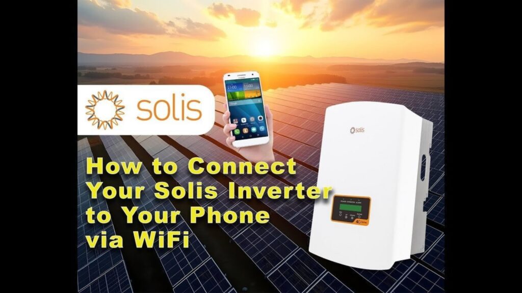 How to Connect Your Solis Inverter to Your Phone via Wi-Fi