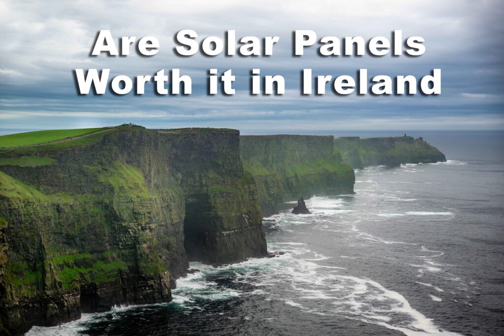 are solar panels worth it in ireland