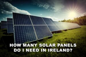 how many solar panels do i need in ireland